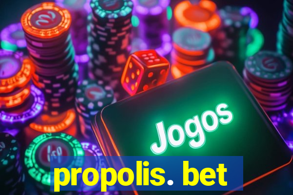 propolis. bet